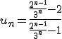 u_n=\frac{\frac{2^{n-1}}{3^n}-2}{\frac{2^{n-1}}{3^n}-1}